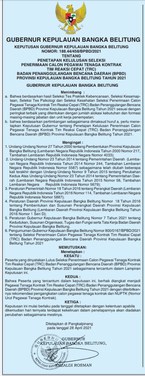 PENGUMUMAN TENTANG KELULUSAN SELEKSI PENERIMAAN CALON PEGAWAI TENAGA KONTRAK TIM REAKSI CEPAT TANGGAP (TRC) BADAN PENANGGULANGAN BENCANA DAERAH PROVINSI KEPULAUAN BANGKA BELITUNG TAHUN 2021