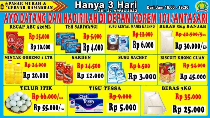 Pasar Murah Ramadan yang diselenggarakan oleh Korem 101/Antasari menjual berbagai macam bahan kebutuhan pokok dengan harga yang lebih murah dibandingkan dengan harga pasar.