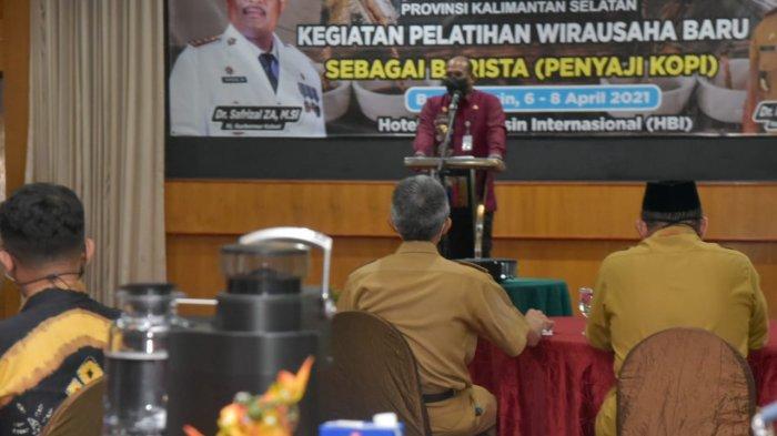 Penjabat Gubernur Kalsel, Dr. Safrizal ZA secara resmi membuka Pelatihan Wirausaha Baru sebagai Barista