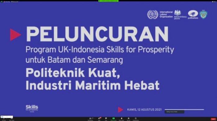 Peluncuran Program Indonesia - Inggris Skills For Prosperity Untuk Batam dan Semarang ''Politeknik Kuat, Industri Maritim Hebat