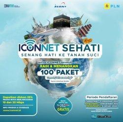 Langganan Sambung Baru ICONNET Berhadiah Wisata Religi, Buruan Daftar!