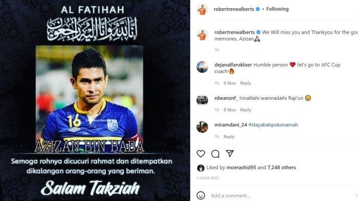 Pelatih Persib Bandung Robert Alberts beduka cita, sahabatnya, Azizan bin Baba meninggal dunia.