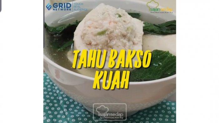 Resep tahu bakso kuah cocok untuk disantap kala cuaca hujan