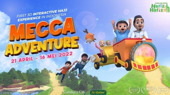 Event eksklusif Hafiz Hafizah Mecca Adventure bakal hadir di Gandaria City Mall, tawarkan wahana edukasi haji dengan teknologi 3D untuk anak-anak