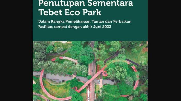 Pemprov DKI Jakarta melalui Dinas Pertamanan dan Huta Kota DKI Jakarta menutup sementara Tebet Eco Park, Jakarta Selatan.