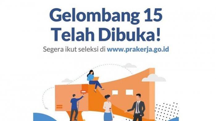 Kartu Prakerja gelombang 15 resmi dibuka hari ini, Kamis (18/3/2021) siang.(INSTAGRAM/@PRAKERJA.GO.ID)