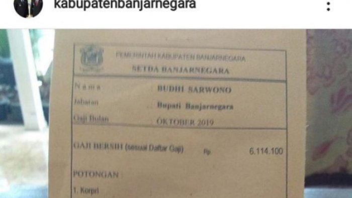 Slip gaji Bupati Banjarnegara, Jawa Tengah, Budhi Sarwono diunggah di akun Instagram resmi milik pemkab dengan nama @kabupatenbanjarngera.