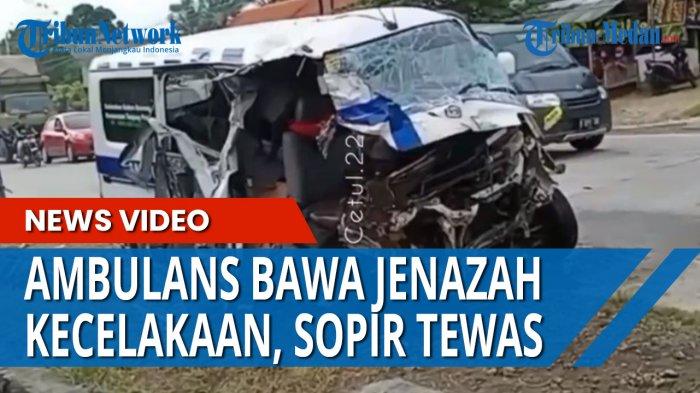 KURANG BERHATI-HATI Ambulans Bawa Jenazah Kecelakaan di Banyumas, Sang Sopir Tewas