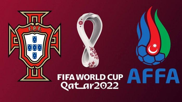 Azerbaijan vs Portugal Kualifikasi Piala Dunia 2022.