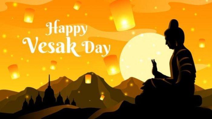 Hari raya waisak tahun ini jatuh pada 16 Mei 2022, berikut kumpulan ucapannya dan sejarah Hari Raya Waisak.