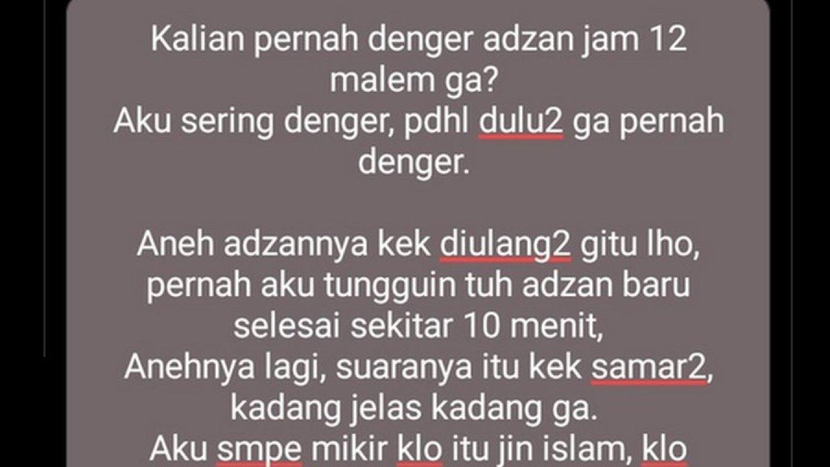 Seorang netizen heran dengar suara azan di tengah malam
