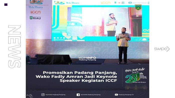 Wali Kota Padang Panjang, Fadly Amran, BBA Datuak Paduko Malano menjadi keynote speaker dalam kegiatan Indonesia Creative Cities Festival (ICCF) Tahun 2021 yang dihelat di Kota Pekanbaru, Provinsi Riau, Sabtu (27/11/2021) lalu.