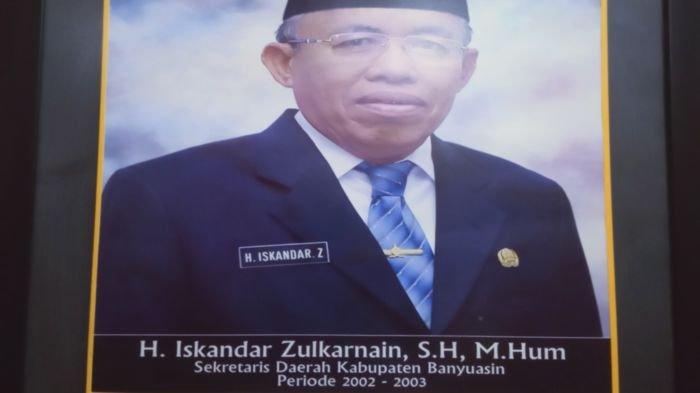 Sekda Banyuasin H Iskandar Zulkarnain SH MH masa jabatan dari 2002 - 2003.