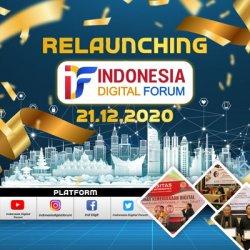 Kepedulian Terhadap Kemajuan Digital, Indonesia Digital Forum Re-Launching