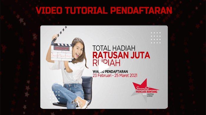 Cek VIDEO TUTORIAL PENDAFTARAN Sinemart mencari bintang.