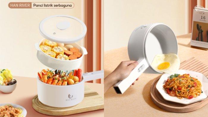 HAN RIVER Panci Listrik HRDZGO4WT hadirkan 6 fungsi dalam 1 alat, permudah kreasikan beragam menu di kos