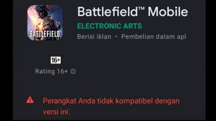 Battlefield Mobile tidak bisa didownload karena perangkat yang tidak kompatibel.