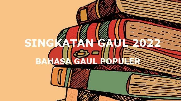 Ilustrasi singkatan gaul 2022. Di antara bahasa gaul yang sering dipakai adalah telasota. Istilah ini tak boleh diucapkan sembarangan.