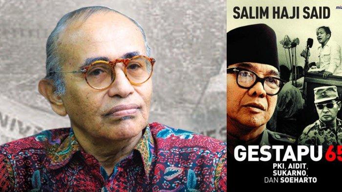 Profesor Salim Said dan bukunya. TERUNGKAP DN Aidit Tokoh G30S Ternyata Suka Baca Al Quran & Sering Khatam: Kesaksian Prof Salim Said.