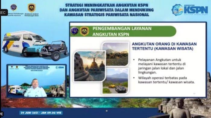 Dirjen Hubdar Kementerian Budi Setyadi, dalam webinar bertajuk “Strategi Meningkatkan Angkutan KSPN dan Angkutan Pariwisata Dalam Mendukung Kawasan Strategis Pariwisata Nasional”, Kamis (24/6).