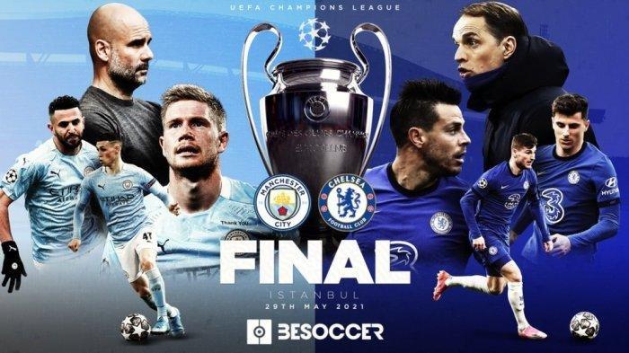 Final Liga Champions musim 2020/2021 mempertemukan dua klub asal Inggris, Manchester City dan Chelsea