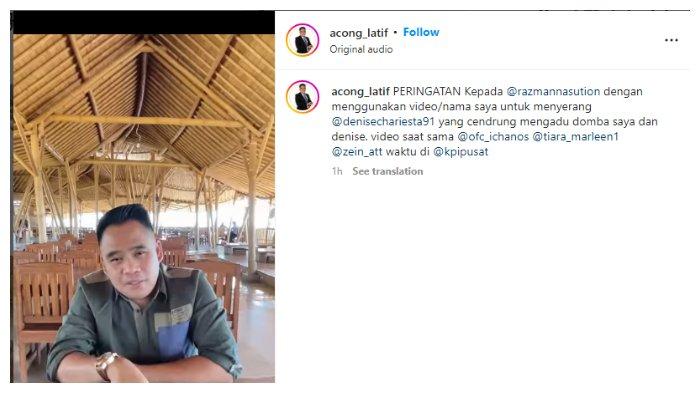 Tangkapan layar akun Instagram pengacara Acong Latif, Selasa (23/8/2022). Acong Latif menegur Razman Nasution yang diduga menggunakan video lamanya untuk menyerang Denise Chariesta.