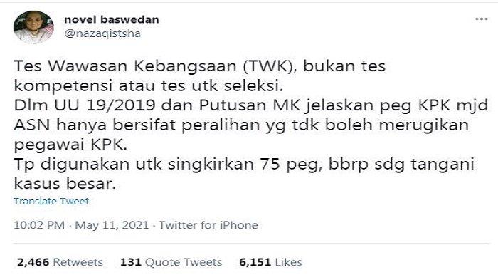 Cuitan Penyidik Senior KPK Novel Baswedan lewat akun Twitter/@nazaqistsha, Selasa (11/5/2021). Novel mengungkapkan ada kasus-kasus besar yang lagi ditangani oleh sejumlah pegawai KPK yang tak lolos tes TWK.