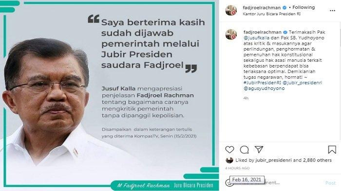 Jubir Presiden RI, Fajdroel Rachman mengucapkan terima kasih terhadap Mantan Wapres RI Jusuf Kalla yang telah mengapresiasi penjelasan mengenai cara mengkritik yang aman, diunggah Instagram/@fadjroelrachman, Selasa (16/2/2021).